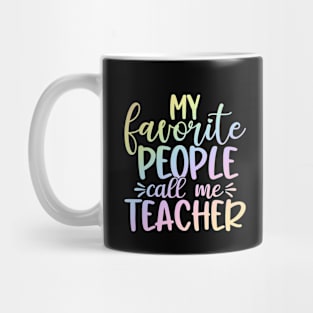 favorite people - funny teacher quote Mug